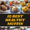 12+ Healthy Muffin Recipes You Need to Try